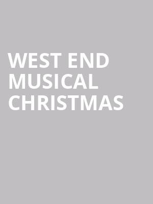 West End Musical Christmas at Lyric Theatre